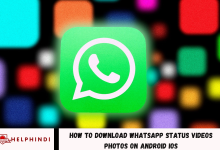 Download Whatsapp Status Videos Photos on Android IOS